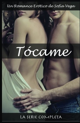 Libro : Tocame - La Serie Completa Un Romance Erótico  -...