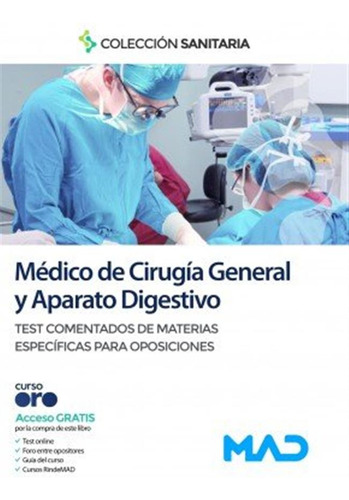 Medico De Cirugia General Y Aparato Digestivo, Test Comentad