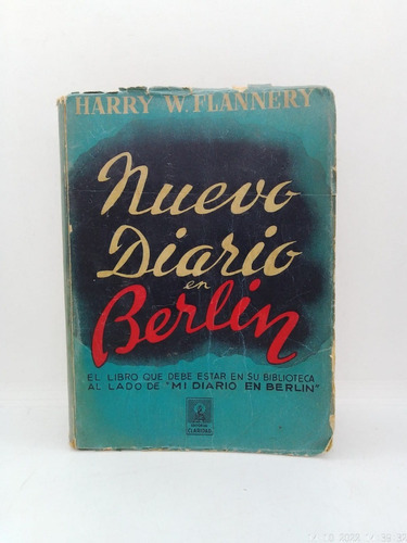 Nuevo Diario En Berlín - Harry W. Flannery - Claridad Usa 