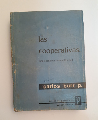 Las Cooperativas Una Economía Para La Libertad.    C. Burr.