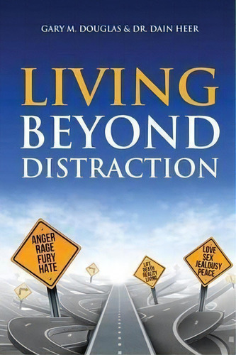 Living Beyond Distraction, De Gary M Douglas. Editorial Access Consciousness Publishing, Tapa Blanda En Inglés