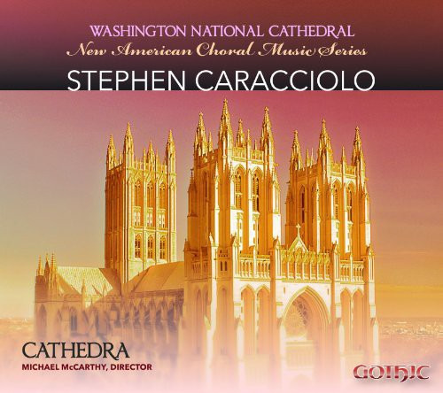 Nueva Serie Coral Americana De Cathedra: Stephen Caracciolo