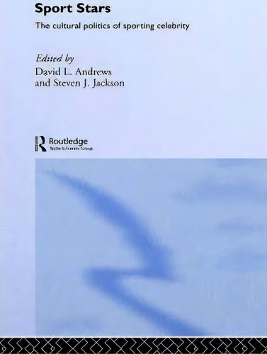 Sport Stars, De David L. Andrews. Editorial Taylor Francis Ltd, Tapa Dura En Inglés