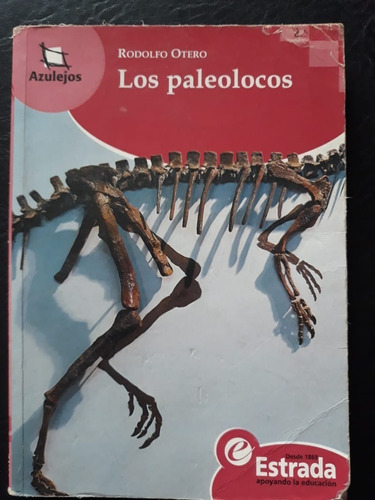 Los Paleolocos Rodolfo Otero Azulejos Estrada 