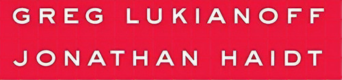 The Coddling Of The American Mind How Good Intention, de Lukianoff, G. Editorial Penguin Press en inglés