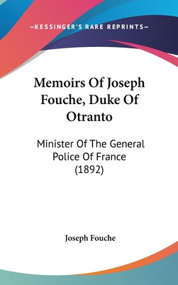 Libro Memoirs Of Joseph Fouche, Duke Of Otranto: Minister...