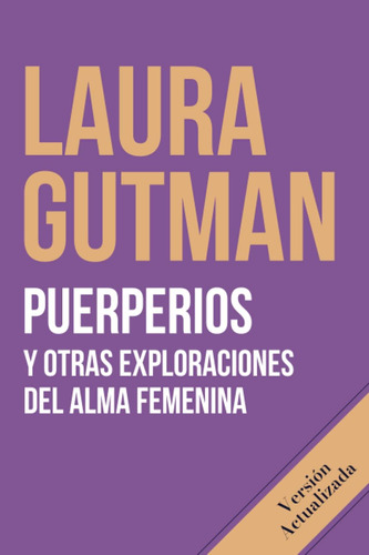 Libro: Puerperios: Y Otras Exploraciones Del Alma Femenina (