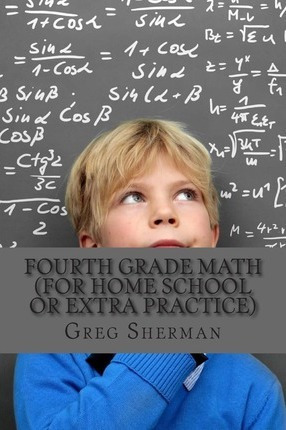 Libro Fourth Grade Math (for Home School Or Extra Practic...