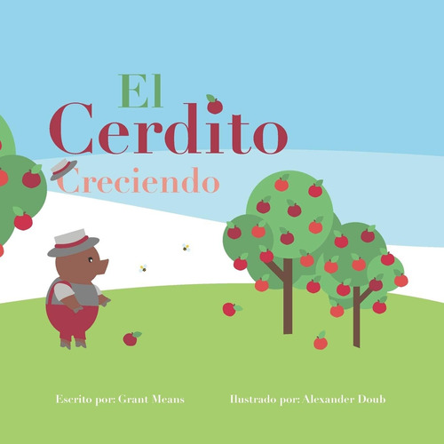 Libro: El Cerdito Creciendo (los Tres Cerditos) (spanish Edi