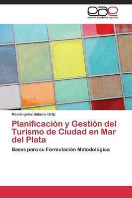 Libro Planificacion Y Gestion Del Turismo De Ciudad En Ma...