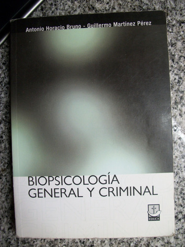 Biopsicologia General Y Criminal Bruno,martinez Perez     C6