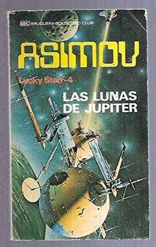 Las Lunas De Júpiter Lucky Starr 4 - Isaac Asimov - Relatos