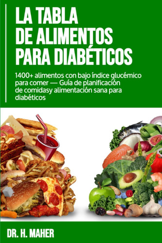 Libro: La Tabla De Alimentos Para Diabéticos: 1400+ Con Bajo