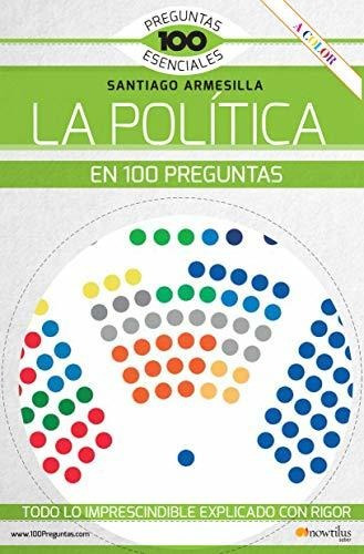 Politica En 100 Preguntas,la - Armesilla Santi