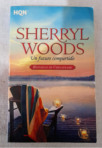 Un Futuro Compartido - Sherryl Woods - Harlequin