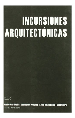 Libro Incursiones Arquitectonicas Ensayos A Cuat De Anuncio