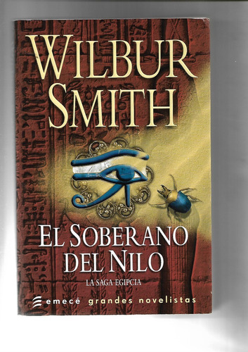 El Soberano Del Nilo De Wilbur Smith La Saga Egipcia 