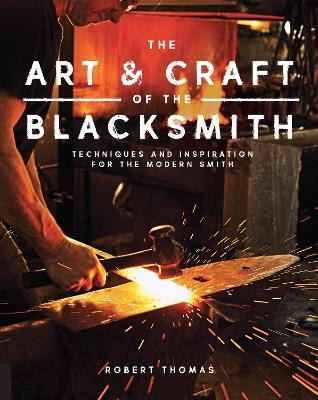 Libro The Art And Craft Of The Blacksmith : Techniques An...