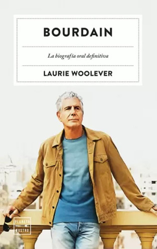 Bourdain - Woolever, Laurie  - *