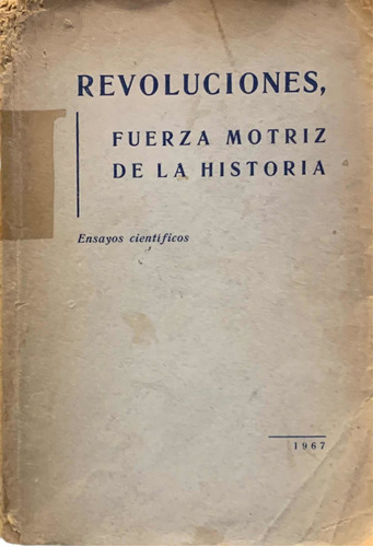 Revoluciones Fuerza Motriz De La Historia Varios Autores