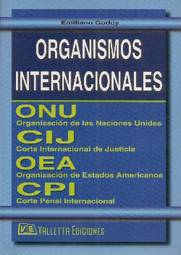 Libro Organismos Internacionales De Emiliano V Godoy