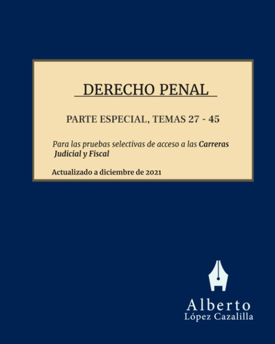 Libro: Derecho Penal - Parte Especial, Temas 27 A 45: Temas 