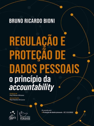 Regulação E Proteção De Dados Pessoais - O Princípio Da, De Bioni, Bruno Ricardo. Editora Forense, Capa Mole Em Português