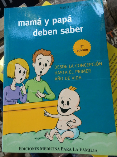 Mama Y Papa Deben Saber, Miguel Tacconi -rf Libros /primer A