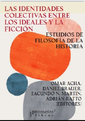 Las Identidades Colectivas Entre Los Ideales Y La Ficción - 