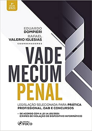 Vade Mecum Penal 4ª Edição (2021) Foco, De Eduardo Dompieri / Rafael Valerio Iglesias. Editora Foco Em Português