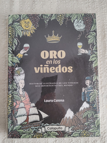 Libro Oro En Los Viñedos Laura Catena