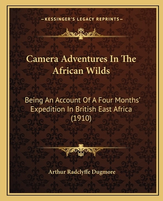 Libro Camera Adventures In The African Wilds: Being An Ac...