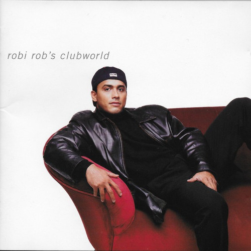 Robi Rob's Clubworld Robi Rob's Clubworld Cd 1996 Euromaster
