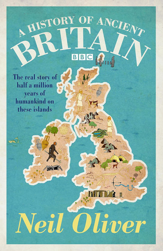 Libro Una Historia De La Antigua Gran Bretaña-neil Oliver-in