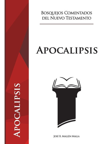 Libro: Apocalipsis (bosquejos Comentados Del Nuevo Testament