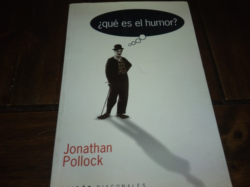 Que Es El Humor? Libro De Jonathan Pollock. Impecable Estado