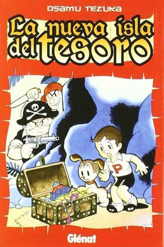 La Nueva Isla Del Tesoro - Osamu Tezuka - Glénat, De Osamu Tezuka. Editorial Glénat