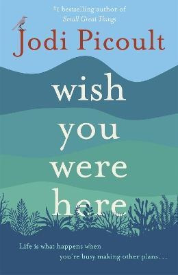 Wish You Were Here : The Compelling New Must-read From Bests