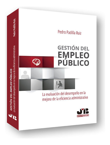 Gestion Del Empleo Publico - Padilla Ruiz, Pedro