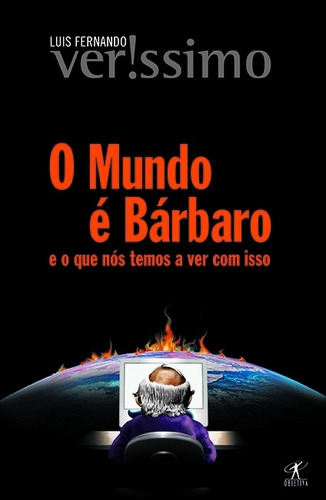 Livro O Mundo É Bárbaro