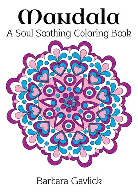 Libro Mandala: A Soul Soothing Coloring Book - Gavlick, B...