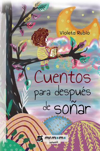 Cuentos Para Después De Soñar, De Rubio , Violeta.., Vol. 1.0. Editorial Mr. Momo, Tapa Blanda, Edición 1.0 En Español, 2032