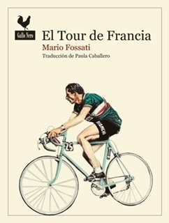 Libro El Tour De Francia - Fossati, Mario