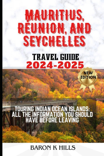 Libro: Mauritius, Réunion, And Seychelles Travel Guide: All