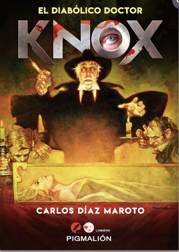 El Diabãâlico Doctor Knox, De Díaz Maroto, Carlos. Editorial Pigmalion, Tapa Blanda En Español