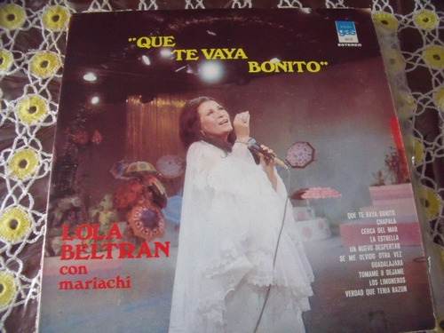 Lp Lola Beltran Que Te Vaya Bonito