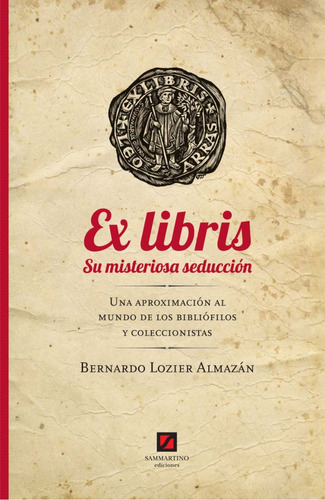 Ex Libris. Su Misteriosa Seducción