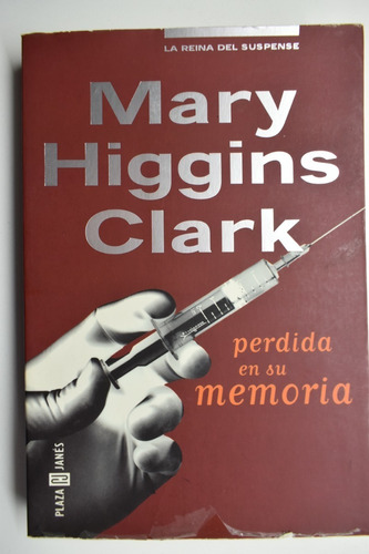 Perdida En Su Memoria Mary Higgins Clark                C186