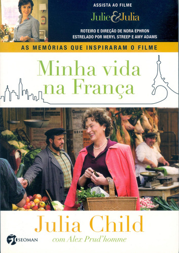 Livro Minha Vida Na França - Julia Child Com Alex Prud'homme [2009]