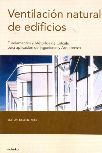 Libro Ventilación Natural De Edificios De Eduardo Ricardo Ya